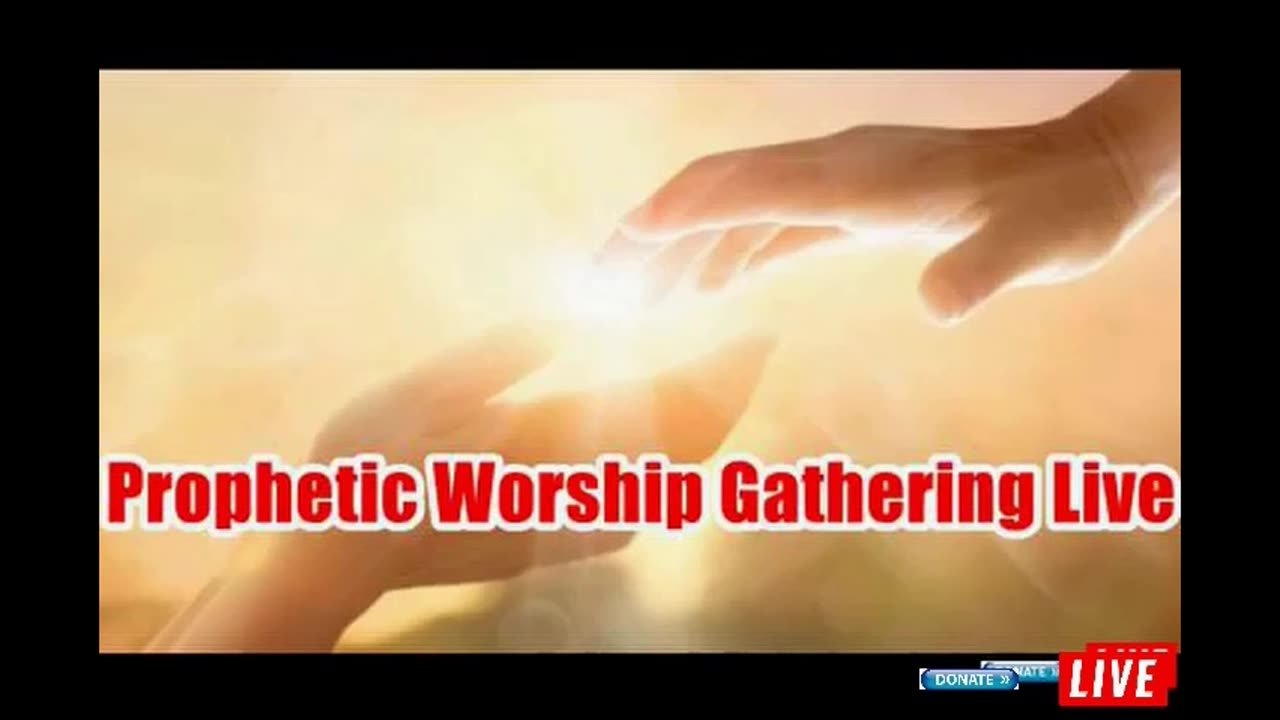 Prophetic Worship Gathering Live 9-19-24