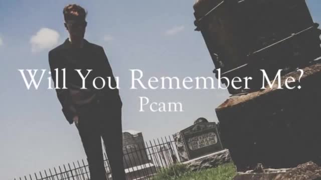 Pcam - Will You Remember Me? (Official Lyric Video)