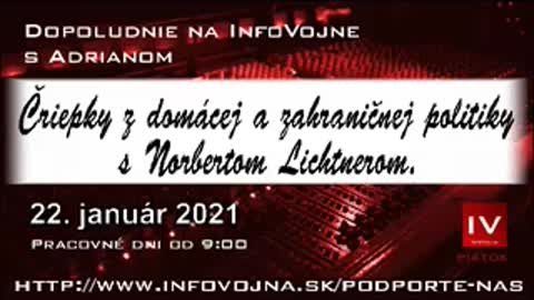 Dopoludnie na InfoVojne s Adrianom 22.1.2021