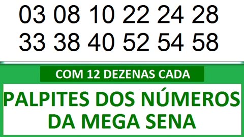 - PALPITES DOS NÚMEROS DA MEGA SENA COM 12 DEZENAS- d