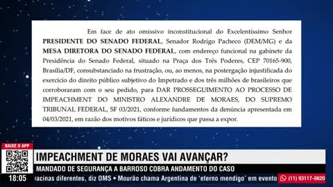 Mandado de Segurança pede que Barroso determine abertura de impeachment de Moraes