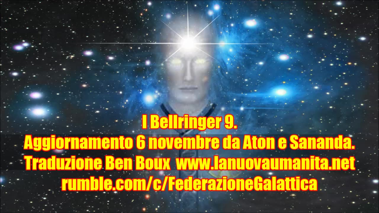 I Bellringer 9. Aggiornamento 6 novembre da Aton e Sananda.