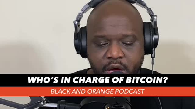 Black and Orange Podcast - Ep. 2: Who Controls #Bitcoin?