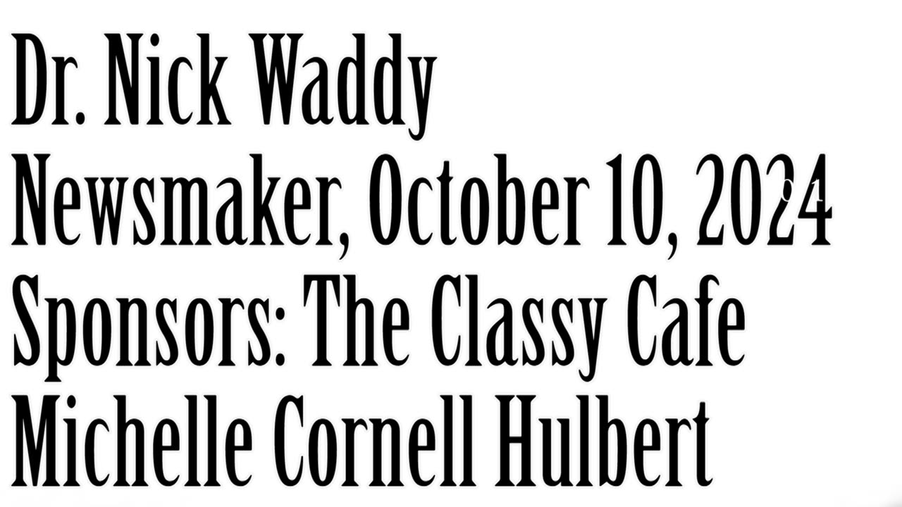 Wlea Newsmaker, October 10, 2024, Dr Nick Waddy