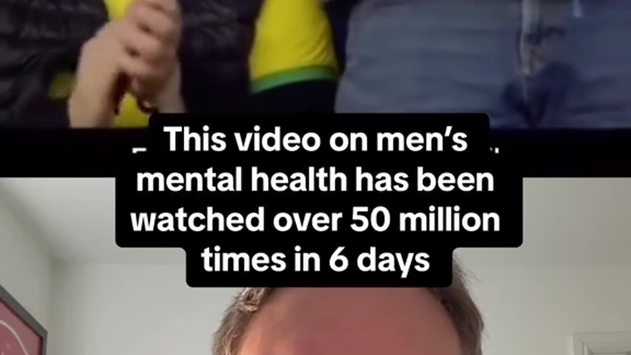 This video on men’s mental health has been watched over 50 million times in 6 days