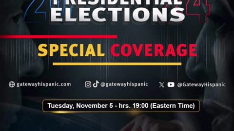 Gateway Hispanic - Cobertura Especial, Elecciones Presidenciales en Estados Unidos 2024.