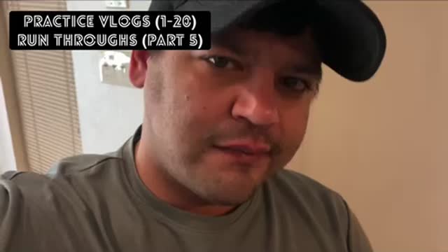 Practice vlogs (1-20) run throughs (part 5)