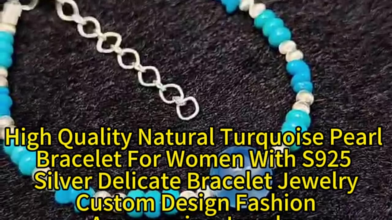 GN-20241028-01 High Quality Natural Turquoise Pearl Bracelet For Women With S925 Silver Delicate