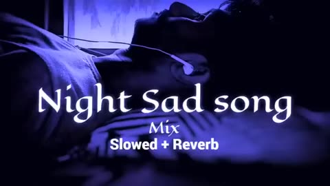 Very sad night song