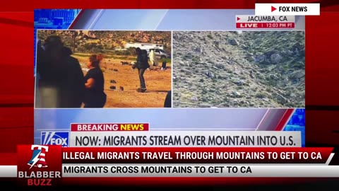 Illegal Migrants Travel Through Mountains To Get To CA
