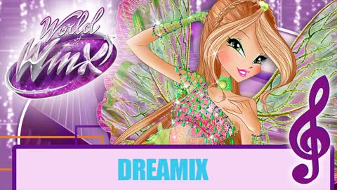 Winx Club - World of Winx - Dreamix [FULL SONG]