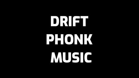 Drift Phonk Music