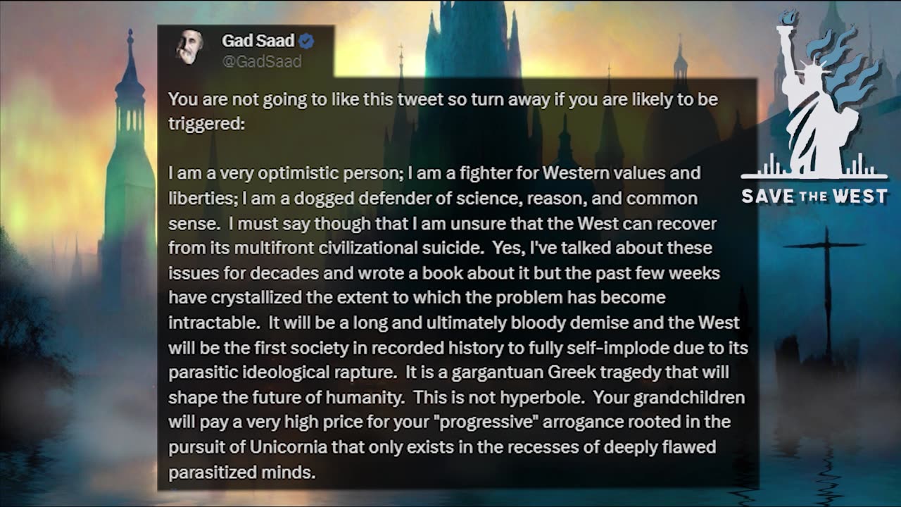 Gad Saad tweet: the west will implode due to ideological rapture