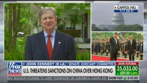 Sen. John Kennedy says China's bullying is the world's fault