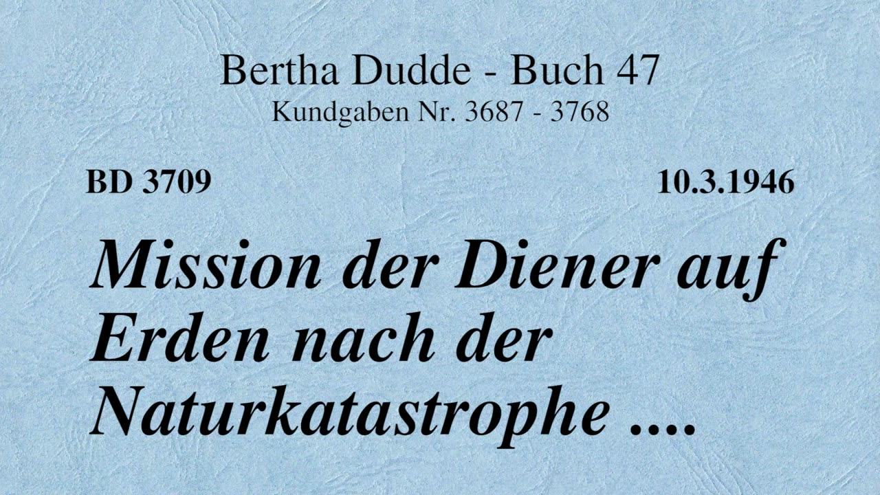 BD 3709 - MISSION DER DIENER AUF ERDEN NACH DER NATURKATASTROPHE ....