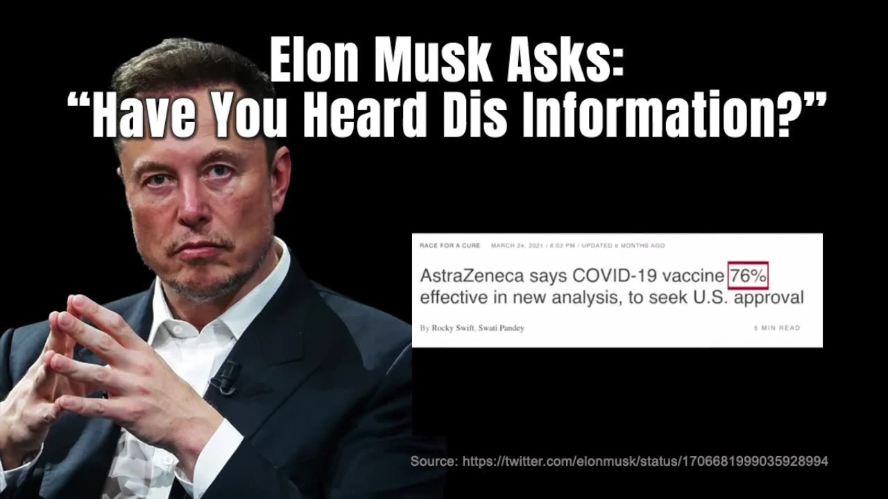 Elon Musk Asks: “Have You Heard Dis Information?”