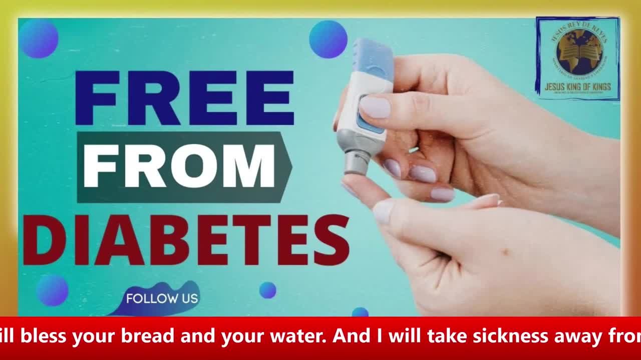 PRAYER TO CURE DIABETES, Be Free From Diabetes; Jesus King of Kings