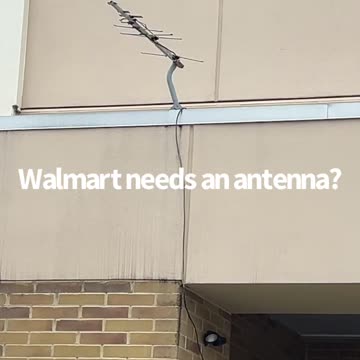 Walmart needs antenna?