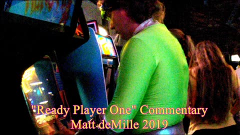 Matt deMille Movie Commentary #151: Ready Player One