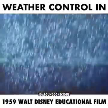 Walt Disney weather manipulation. 1959...