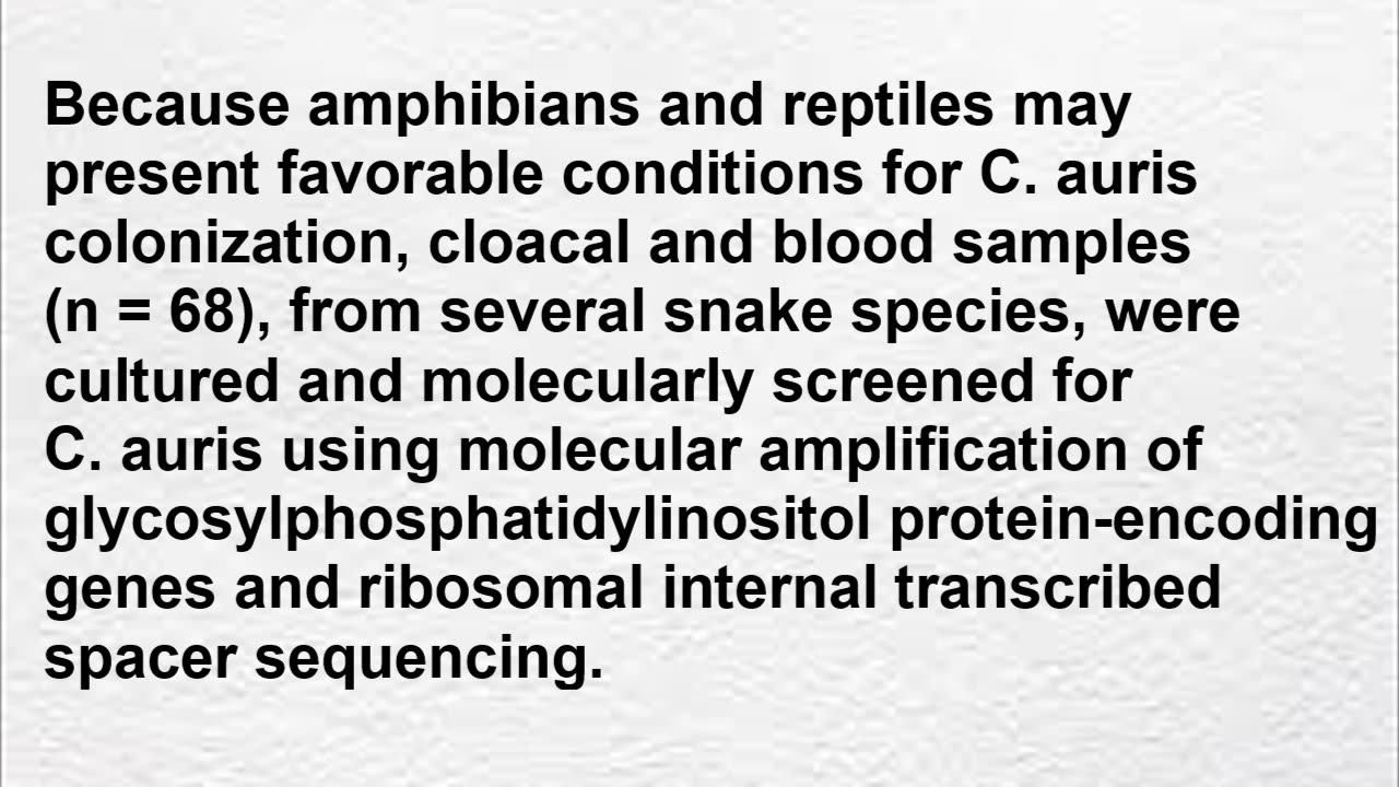 Candida auris from the Egyptian cobra: Role of snakes as potential reservoirs