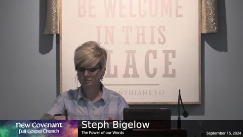 September 15 2024 - Steph Bigelow - The Power of our Words