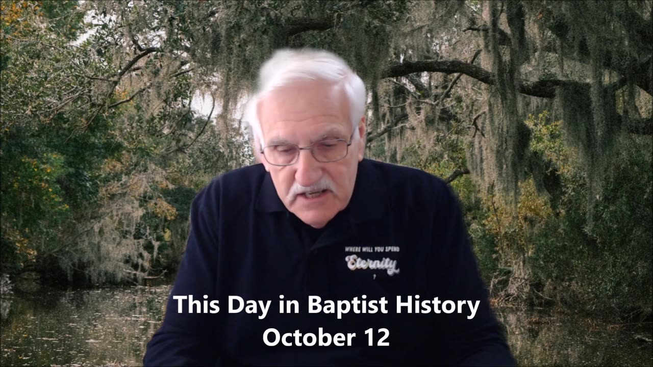 This Day in Baptist History October 12