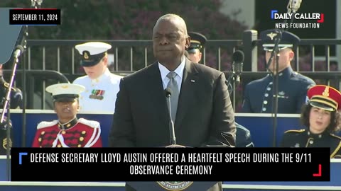 Defense Secretary Lloyd Austin Offered A Heartfelt Speech During The 9/11 Observance Ceremony