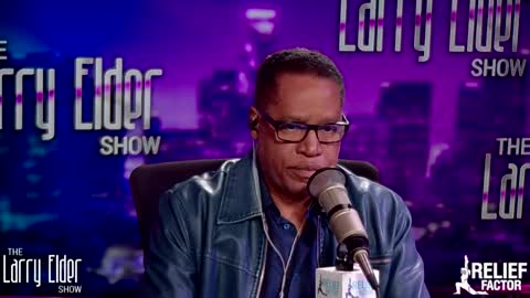 Larry Elder's Got Them Facts: "They Sound Like Donald J. Trump" (The Dems)