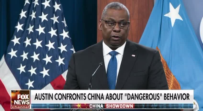 Austin "Confronts" China about Dangerous Behavior