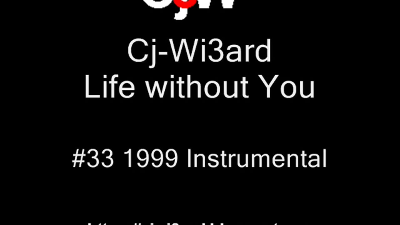 Cj-Wi3ard - Life without You 1999 #CjWi3ard #Life #You