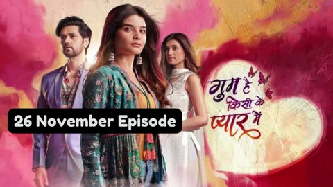 Ghum Hai Kisi Ke Pyaar Mein 26th November 2024 Episode | GHKKPM Today NEW PROMO