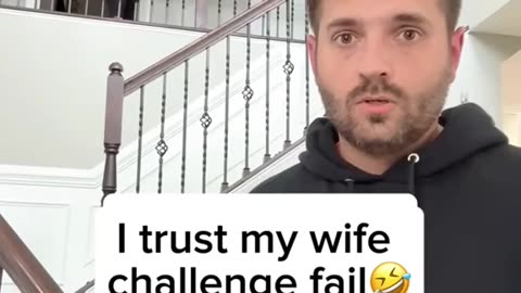 I trust my wife challenge