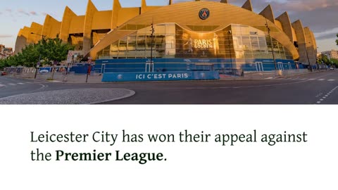 Leicester City win their appeal against alleged breach of Premier League PSR