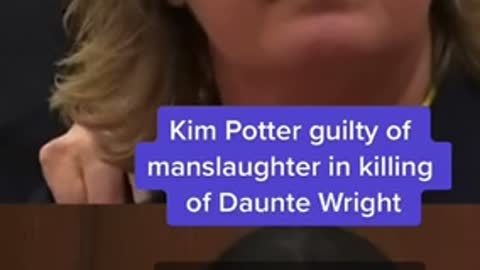 Kim Potter guilty of manslaughter in killing Daunte Wright