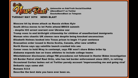 Tuesday, May 30, 2023 News Blast. #Enoch #NewsBlastReading #NBR