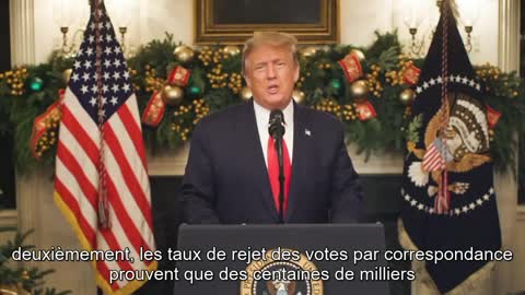 Déclaration officielle de Donald J. Trump, Président des Etats-Unis -22/12/2020- VOSTFR -