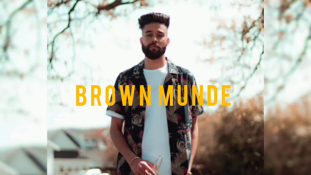 Brown munde| AP Dhillon | Gurinder Gill