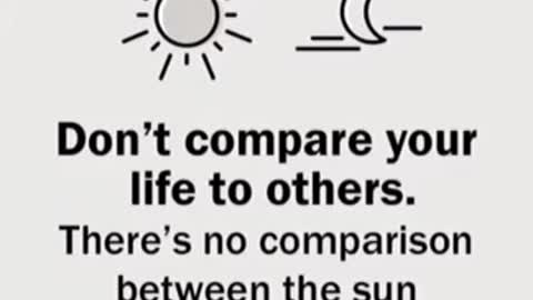 Don’t Compare Your Life To Others.