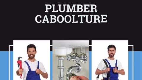 Expert Plumber in Caboolture: Reliable Plumbing Services for Your Home