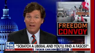 Tucker Carlson slams the left's hypocrisy when it comes to the Freedom Convoy truckers' protest