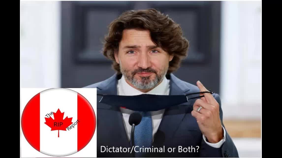 Justin Trudeau a Dictator/Criminal or both?