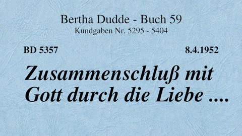 BD 5357 - ZUSAMMENSCHLUSS MIT GOTT DURCH DIE LIEBE ....