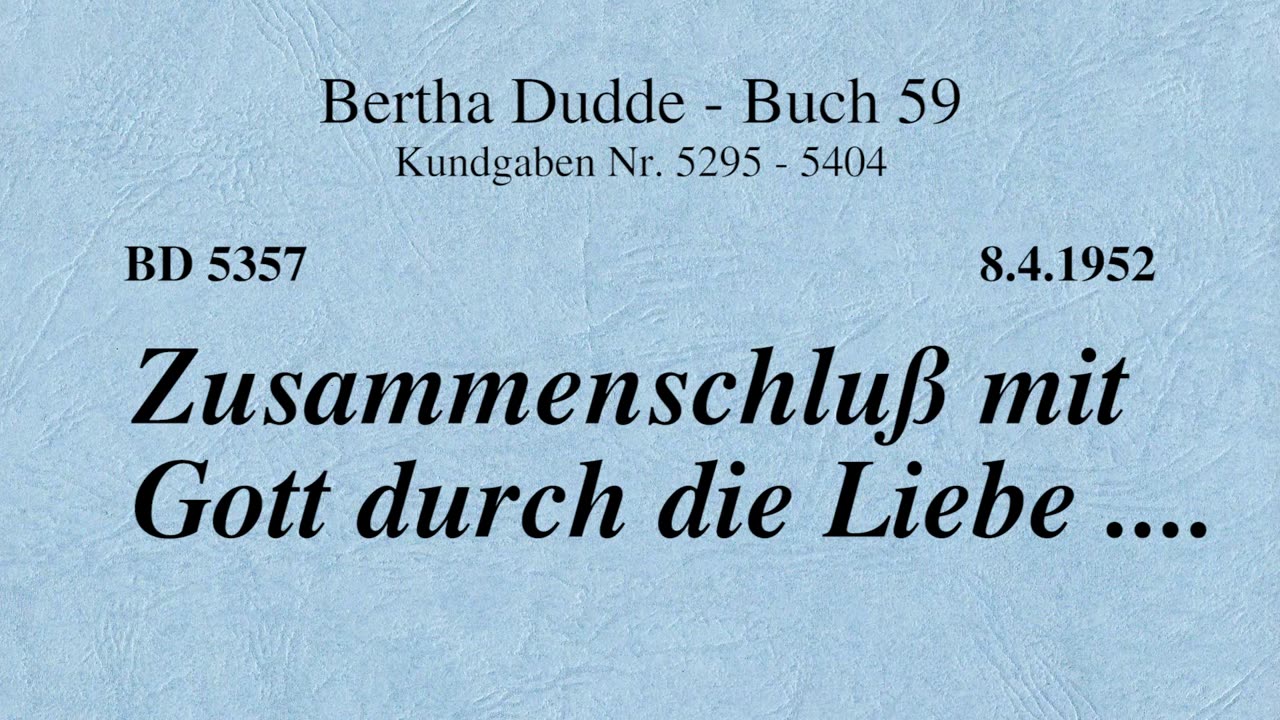 BD 5357 - ZUSAMMENSCHLUSS MIT GOTT DURCH DIE LIEBE ....