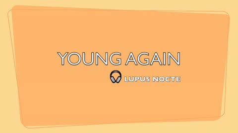 YOUNG AGAIN-MODERN POP BEATS- BY LUPUS NOCTE