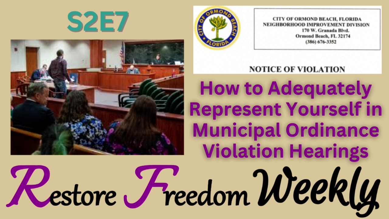 How to Adequately Represent Yourself in Municipal Ordinance Violation Hearings S2E7