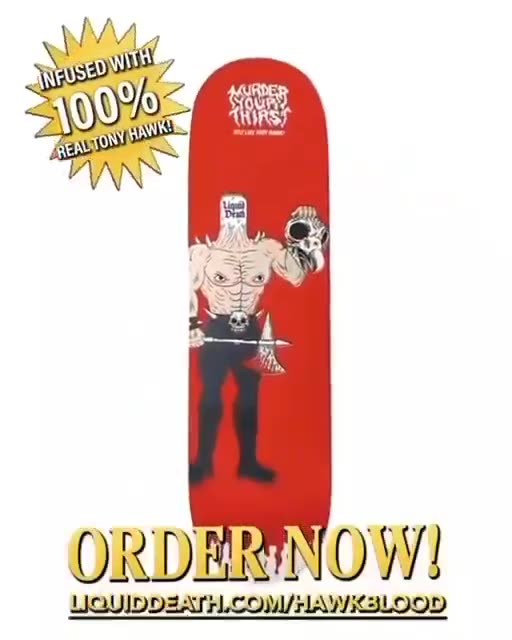 Liquid Death Water uses Skateboarder's Tony Hawk's Blood in their new Skateboard