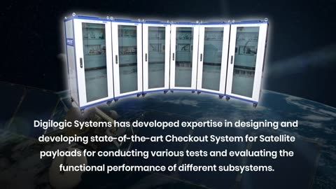 Checkout system for Satellite payloads | Digilogic Systems