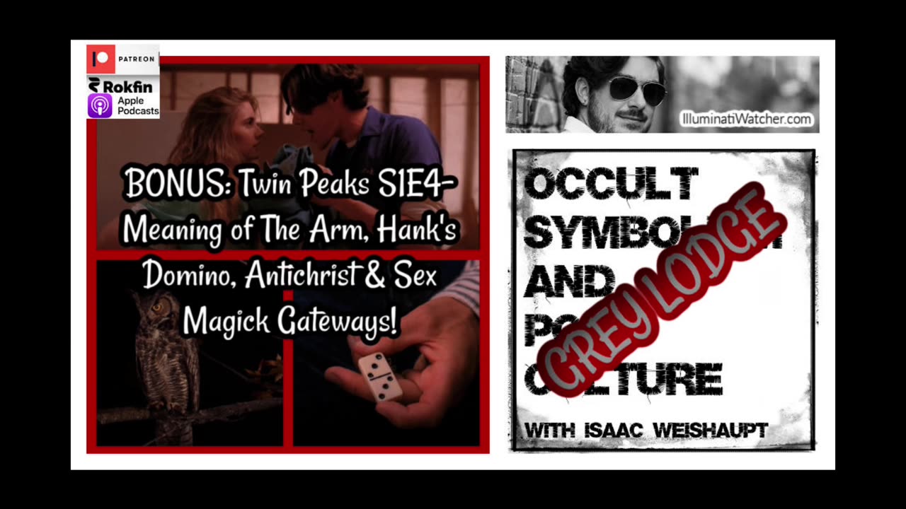 BONUS: Twin Peaks S1E4- Meaning of The Arm, Hank's Domino, Antichrist & Sex Magick Gateways!