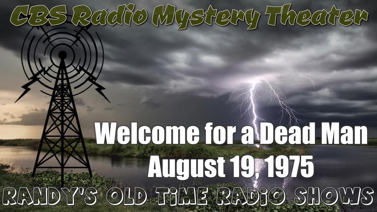 75-08-19 CBS Radio Mystery Theater Welcome for a Dead Man